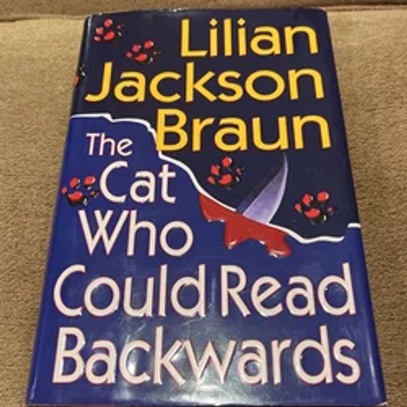 The Cat Who Could Read Backwards by Lilian Jackson Braun
